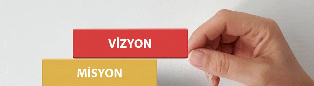 Misyon & Vizyon